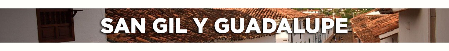 San Gil y Guadalupe, viaje terrestre, plan todo incluido, familia